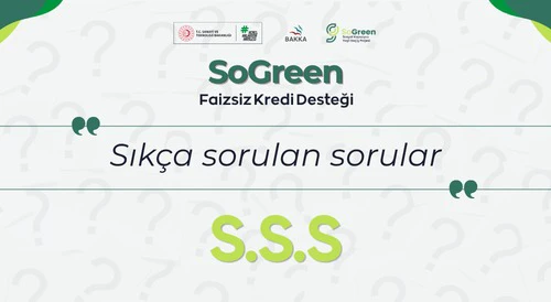 SoGreen Faizsiz Kredi Desteği Programı Sıkça Sorulan Sorular Yayımlandı - Haber Kapak Görseli